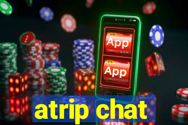 atrip chat